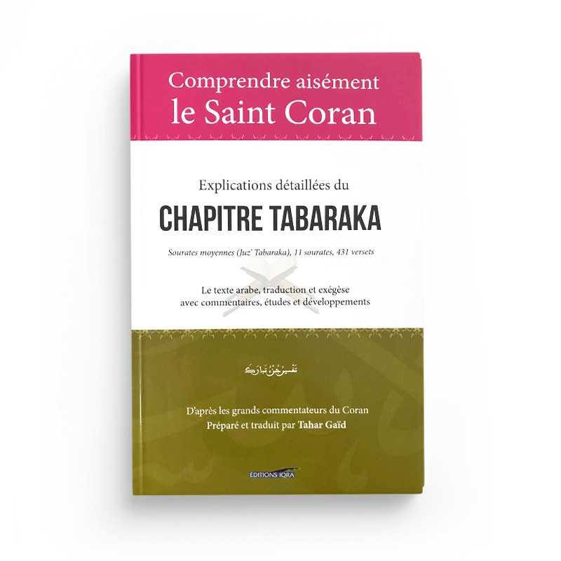 Explications Détaillées Du Chapitre Tabaraka - Éditions Iqra - Librairie Al Minhaj