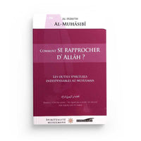 Livre "Comment Se Rapprocher D'Allah" d'Al-Hârith Al-Muhâssibî, édition IQRA, couverture avec titre visible.