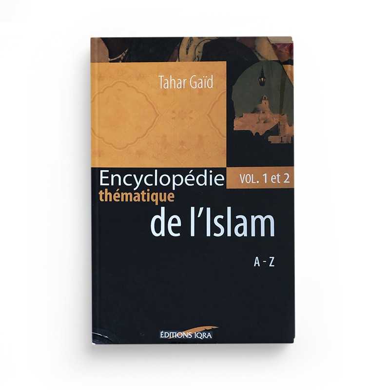 Encyclopédie thématique de l'Islam volumes 1 et 2, coffret de livres publié par Éditions Iqra, avec couvertures illustrées et titres visibles.