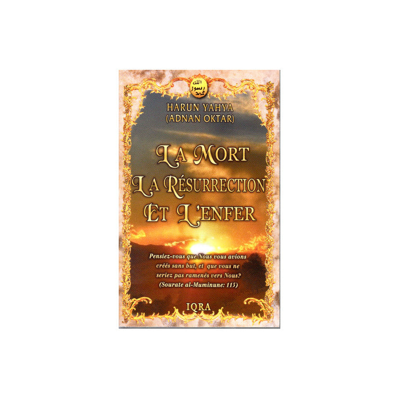 Livre "La Mort, La Résurrection et l'Enfer" de Harun Yahya, édition IQRA, couverture avec titre visible et illustrations religieuses.