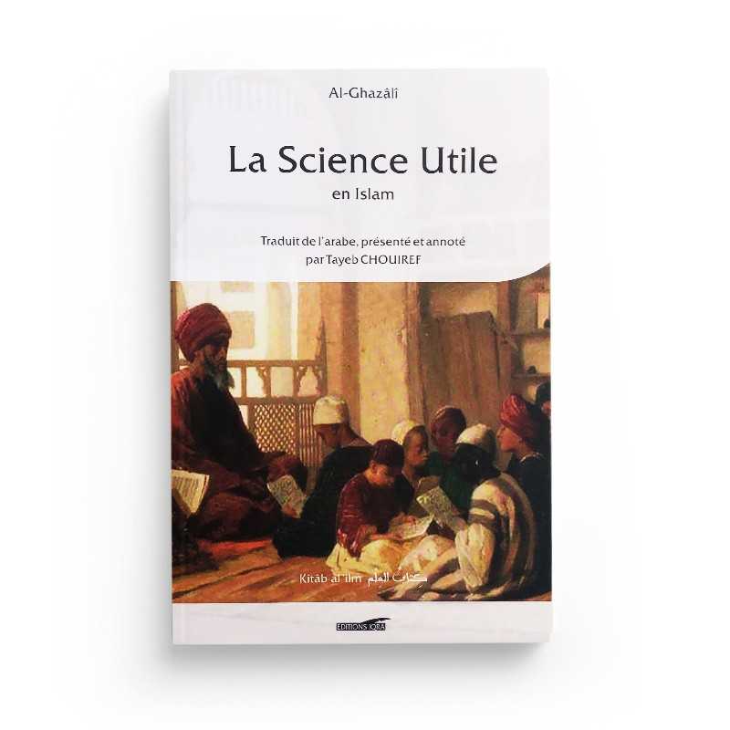 Livre "La Science Utile en Islam" de l'Imam Ghazali, édition IQRA, couverture avec titre et logo de l'éditeur.