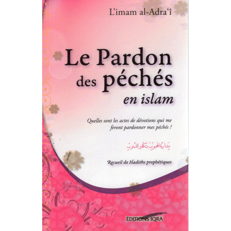 Livre "Le Pardon des Péchés en Islam" de l'Edition IQRA, couverture avec titre en arabe et français, dédié à la spiritualité islamique.