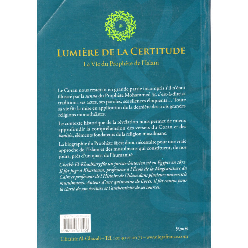 Livre "Lumière de la Certitude : La vie du prophète de l'islam" par Edition IQRA, couverture avec titre visible.