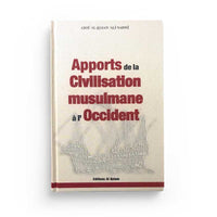 Apports de la Civilisation Musulmane à l'Occident - Alî Nadwi - Al Qalam - Librairie Al Minhaj