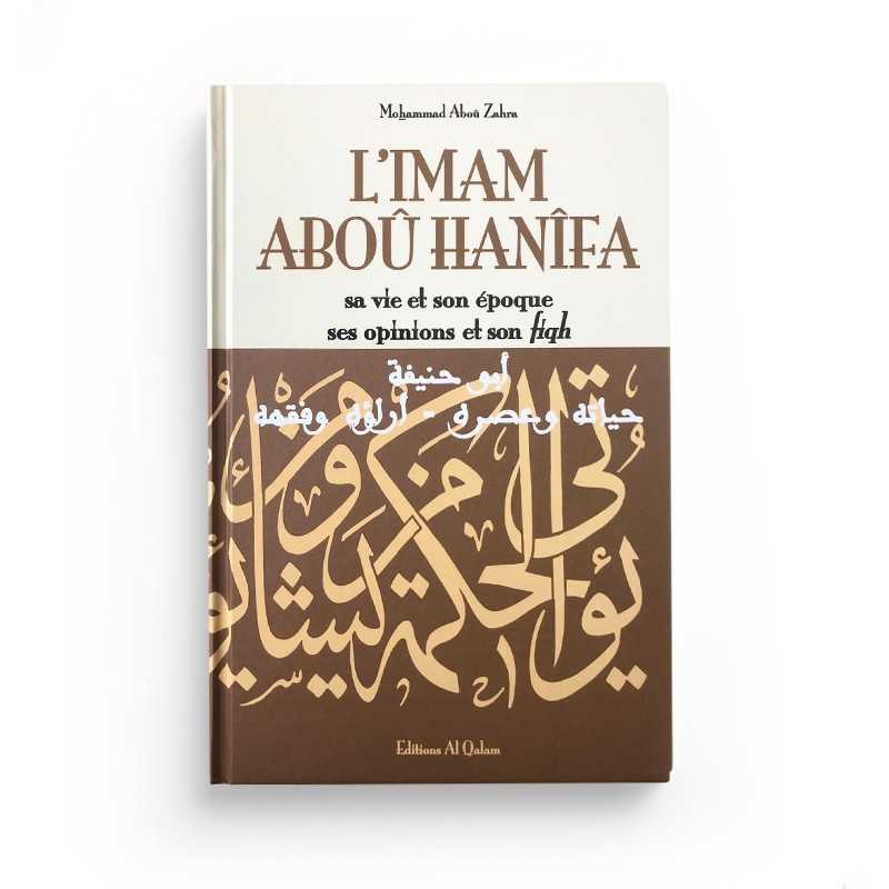 Livre sur l'Imam Abou Hanifa, ses opinions et son fiqh, écrit par Mouhammad Abou Zahra, édition Al-Qalam, couverture avec titre.