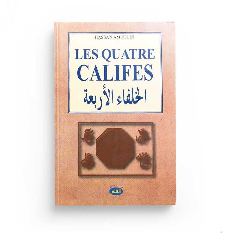 Livre "Les Quatre Califes" de Hassan Amdouni, publié par Edition Qalam, couverture avec titre en arabe et design traditionnel.