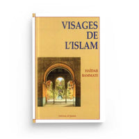 Visages de l'Islam - Haïdar Bammate - Éditions Al Qalam - Librairie Al Minhaj