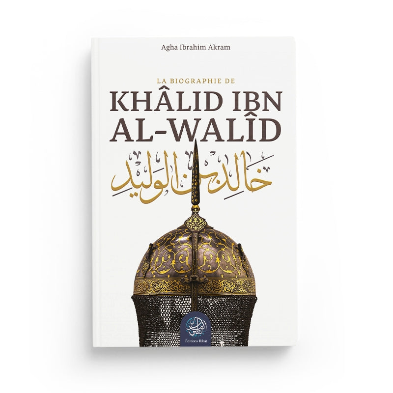 Livre "Khâlid ibn al-Walîd – La biographie" de l'édition Ribat, couverture avec titre et logo visible.