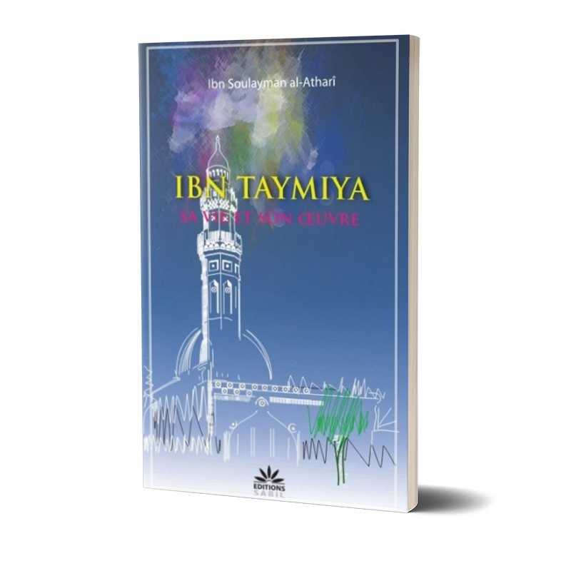 Livre Ibn Taymiyya : Sa Vie et Son Œuvre, édition Sabil, couverture avec titre en arabe et images illustratives.