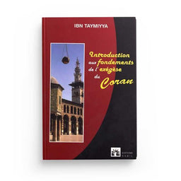 Introduction Aux Fondements De L'Exégèse - Ibn Taymiyya - Éditions Sabil - Librairie Al Minhaj