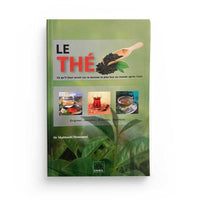 Le Thé : Origine, Variétés, Recettes, Bienfaits - Dr. Mahboubi Moussaoui - Éditions Sabil - Librairie Al Minhaj