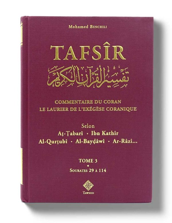 Tafsir Le Laurier de l’exégèse coranique, 3 tomes, édition Tawhid, couvertures illustrées avec titres en arabe et français.