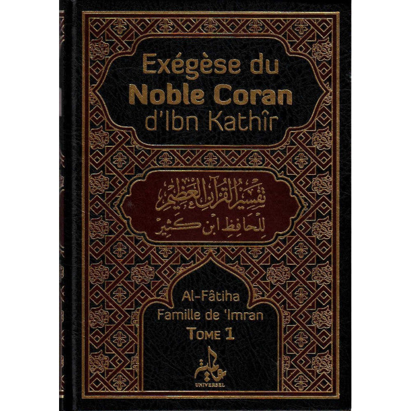 Exégèse du Noble Coran d'Ibn Kathîr en 4 tomes, édition Universel, livres religieux islamiques en français.