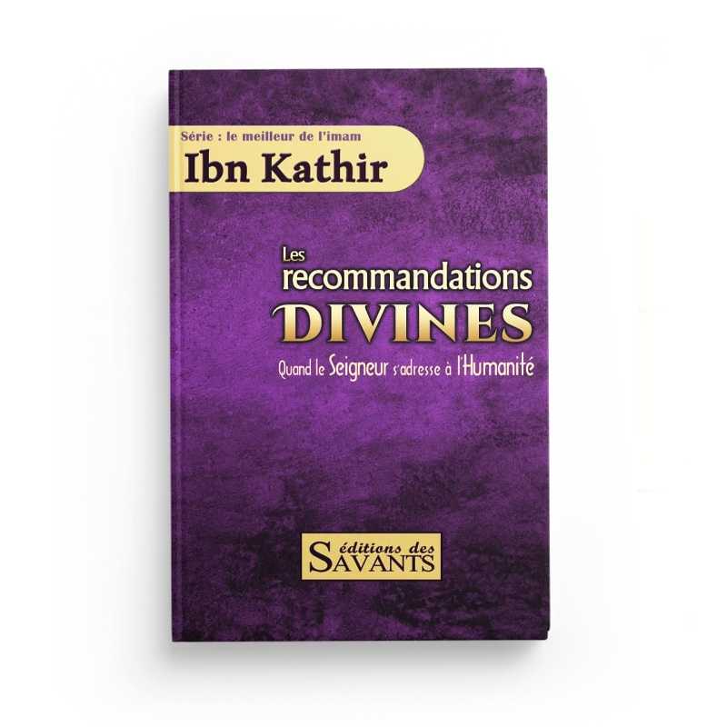 Livre "Les Recommandations Divines" d'Ibn Kathir par Éditions Des Savants, couverture avec titre et logo de l'éditeur.