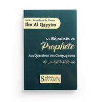 Livre de Ibn Al Qayyim, Les Réponses du Prophète aux questions des compagnons, Éditions des Savants, couverture avec titre et auteur