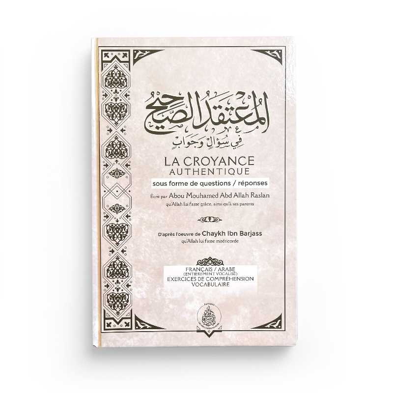 Livre La Croyance Authentique sous forme de questions réponses de Raslan, Éditions Pieux Prédécesseurs, couverture blanche.