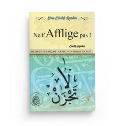 Ne t'afflige pas N°13- Cheikh Raslan - Éditions Pieux Prédécesseurs (Bilingue Français/Arabe) - Librairie Al Minhaj