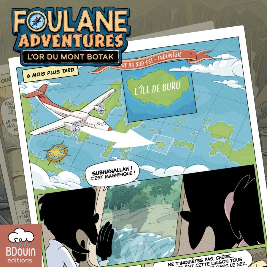 Aperçu illustré de Foulane Adventures tome 2 : voyage en avion et arrivée sur l’île de Buru, en Indonésie.