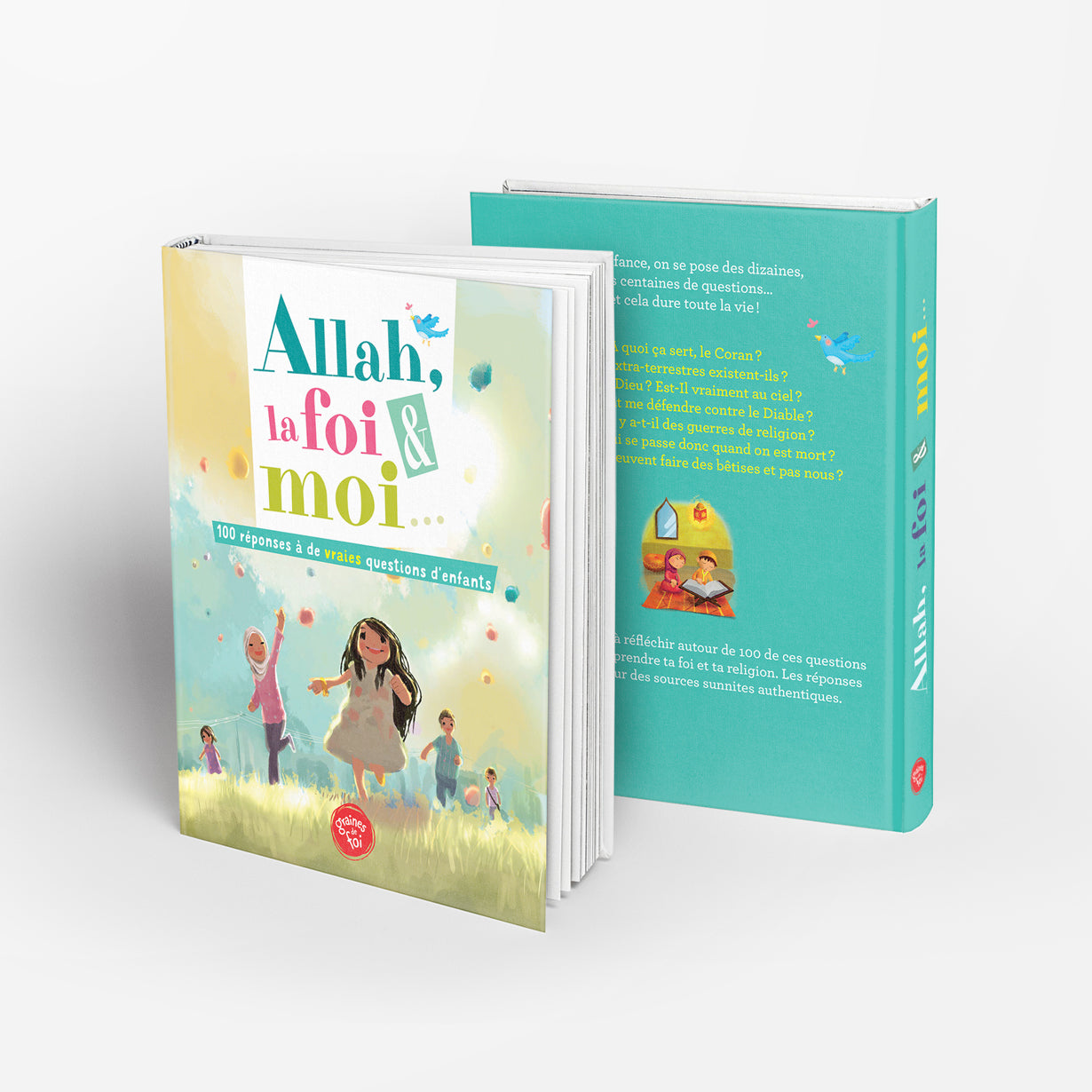Livre pour enfants "Allah, la foi et moi" de Graines De Foi, couverture avec titre illustré.