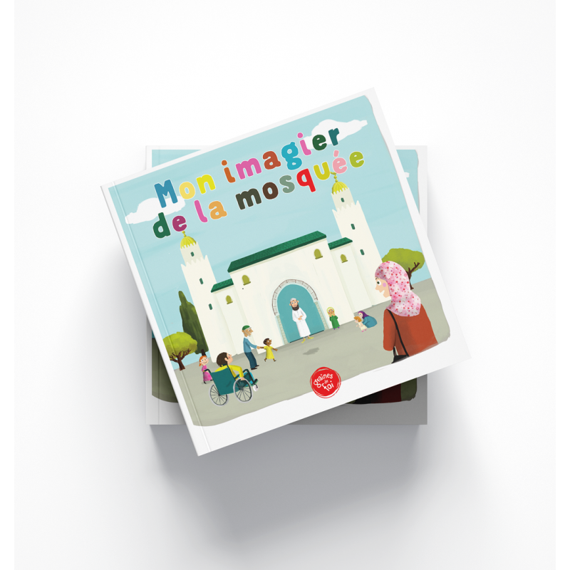 Livre pour enfants Mon Imagier de la Mosquée par Graines De Foi, couverture illustrée avec images religieuses et couleurs vives.