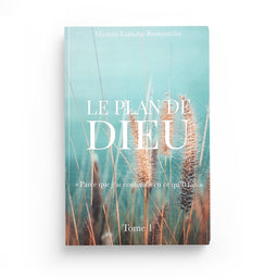 Livre Le Plan de Dieu « parce que j'ai confiance en ce qu'Il fait » de Myriam Lakhdar, tome 1, édition Hedilina, couverture avec titre.