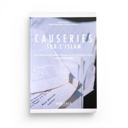 Causeries sur l'islam - collectif - Héritage éditions - Librairie Al Minhaj