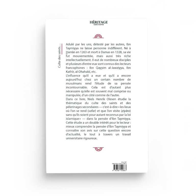 Culte Des Saints Et Pèlerinages Chez Ibn Taymiyya - Niels Henrik Olesen - Editions Héritage - Librairie Al Minhaj