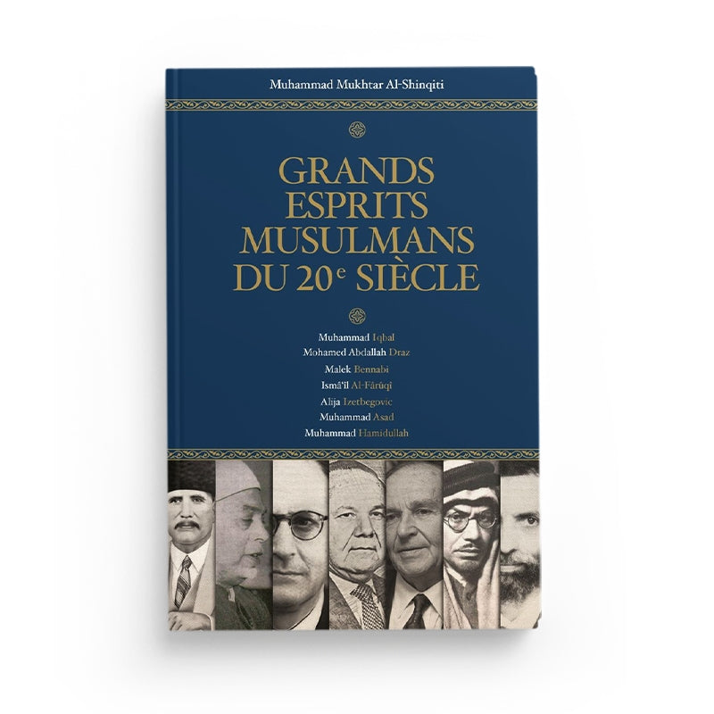 Grands esprits musulmans du 20e siècle - Héritage - Librairie Al Minhaj