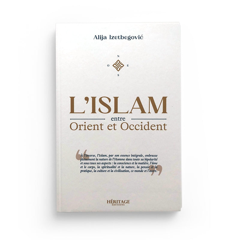 Livre "L'Islam entre Orient et Occident" par Alija Izetbegovic, édition Héritage, couverture avec titre visible et design sobre.