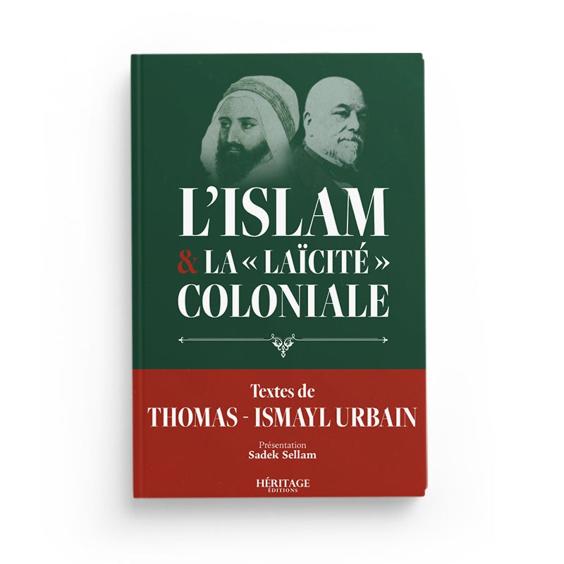Livre "L'Islam et la laïcité coloniale" de Thomas Ismayl Urbain, ouvrage publié par Héritage Édition, avec couverture visible.
