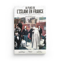 La place de l'Islam en France (version intégrale) - Thomas Sibille - Editions Héritage - Librairie Al Minhaj