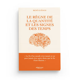 Le Règne De La Quantité Et Les Signes Des Temps - René Guénon - Héritage - Librairie Al Minhaj