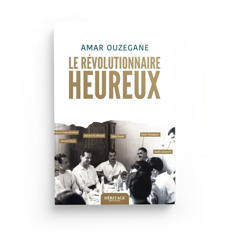 Livre Le Révolutionnaire Heureux d'Amar Ouzegane, publié par Héritage Édition, avec couverture illustrée et titre visible.