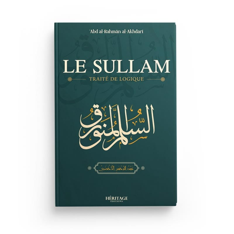 Livre Le Sullam, traité de logique d'Al Akhdari, publié par Héritage Édition, avec couverture illustrée et titre visible.
