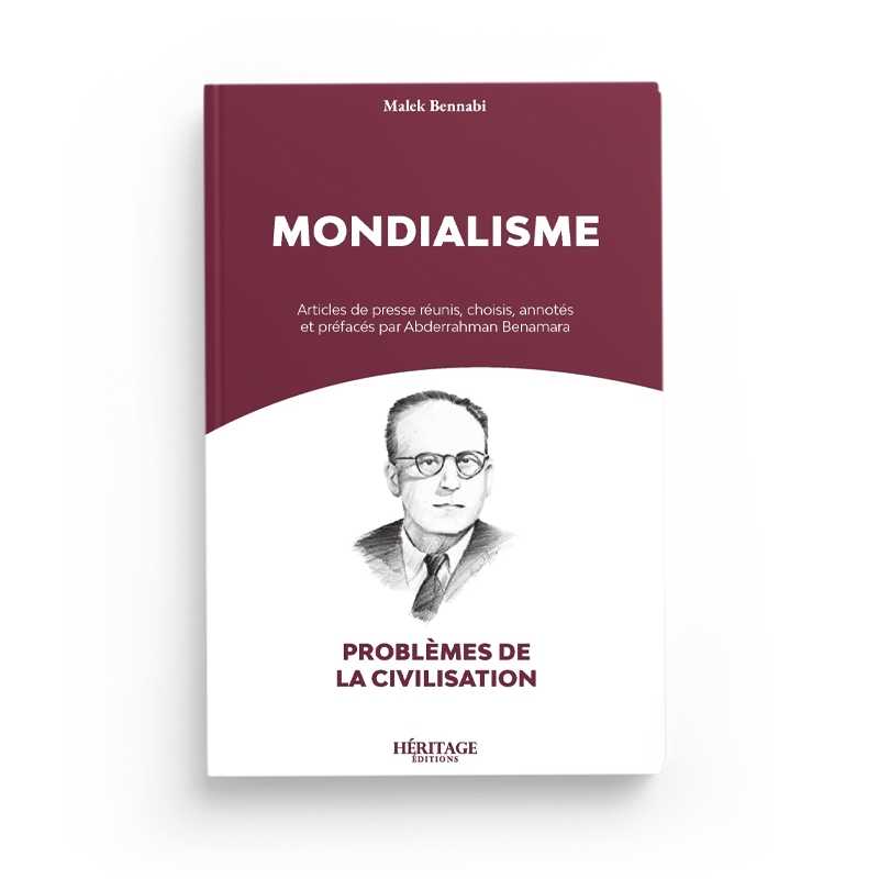 Mondialisme - Malek Bennabi - Editions Héritage - Librairie Al Minhaj