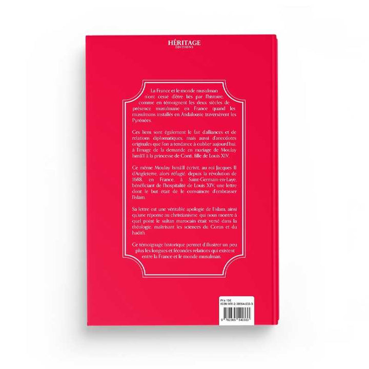 Moulay Isma'il et Jacques II : Une Apologie de l'Islam par un Sultan du Maroc - Comte Henry de Castries - Editions Héritage