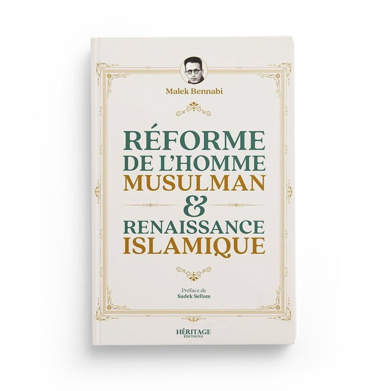 Livre "Réforme de l’homme musulman & renaissance islamique" de Malek Bennabi par Héritage Édition, couverture avec titre visible.