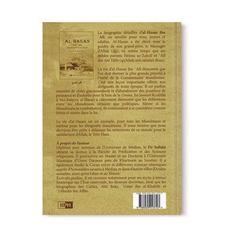 Al-Hasan Ibn Alî - Sa personnalité et son époque - Les Califes Bien Guidés - Dr. Ali M. Sallabi - IIPH - Librairie Al Minhaj