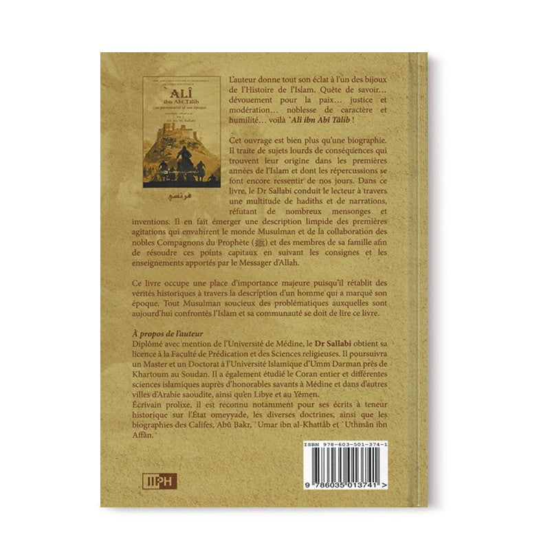 Ali Ibn Abî Tâlib - Sa personnalité et son époque (2 Volumes) - Les Califes Bien Guidés - Dr. Ali M. Sallabi - IIPH - Librairie Al Minhaj