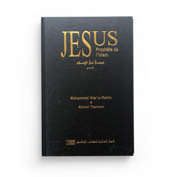 Livre Jésus, Prophète de l'Islam par Muhammad 'Ata'ur-Rahim, publié par IIPH, couverture avec titre et illustration.