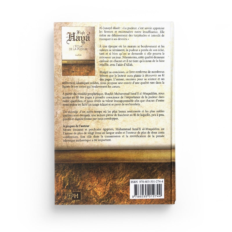 Livre "L'Éclat de la Pudeur" Fiqh Al-Hayâ de Muhammad Ismâ'îl Al-Muqaddim, publié par IIPH, couverture avec titre et texte.