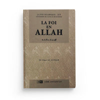 La Foi En Allah - Dr Omar AL ACHQAR - IIPH 1/8 - Librairie Al Minhaj