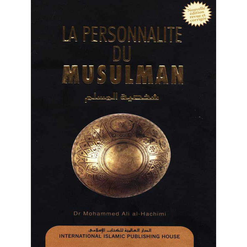 Livre La Personnalité du Musulman par Dr. Mohammed Ali Al-Hachimi, ouvrage publié par IIPH, avec couverture illustrée.