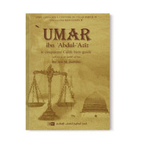 'Umar Ibn 'Abdul-'Azîz - Sa personnalité et son époque - Les Califes Bien Guidés - Dr. Ali M. Sallabi - IIPH - Librairie Al Minhaj
