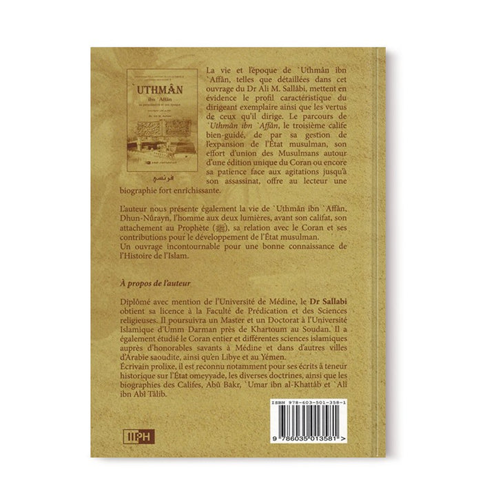 'Uthman Ibn 'Affan - Sa personnalité et son époque - Les Califes Bien Guidés - Dr. Ali M. Sallabi - IIPH