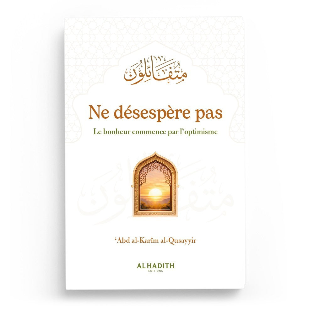 Ne Désespère Pas – Le Bonheur Commence