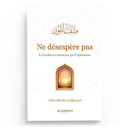 Ne Désespère Pas – Le Bonheur Commence