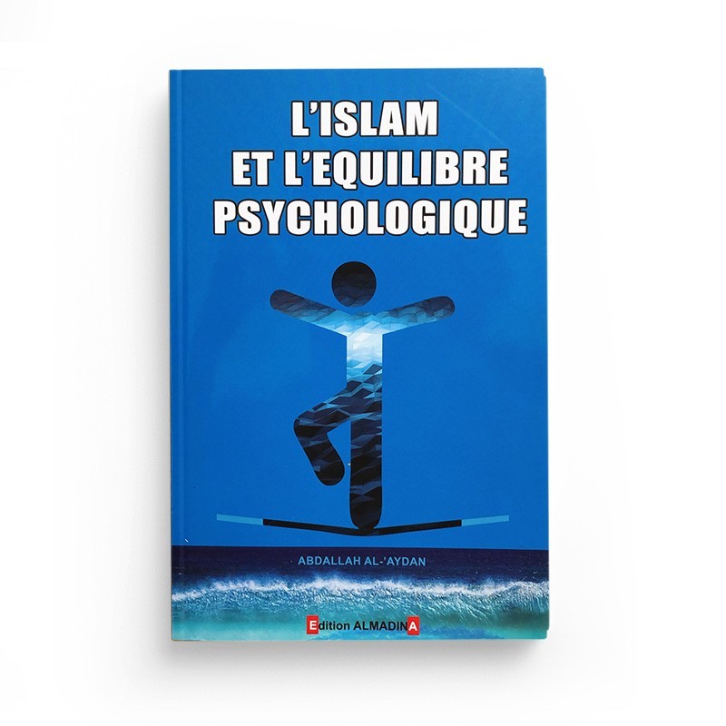 Livre Islam et Équilibre Psychologique d'AbdAllah Al’Aydan, deuxième édition, publié par Al Madina, couverture avec texte et design.
