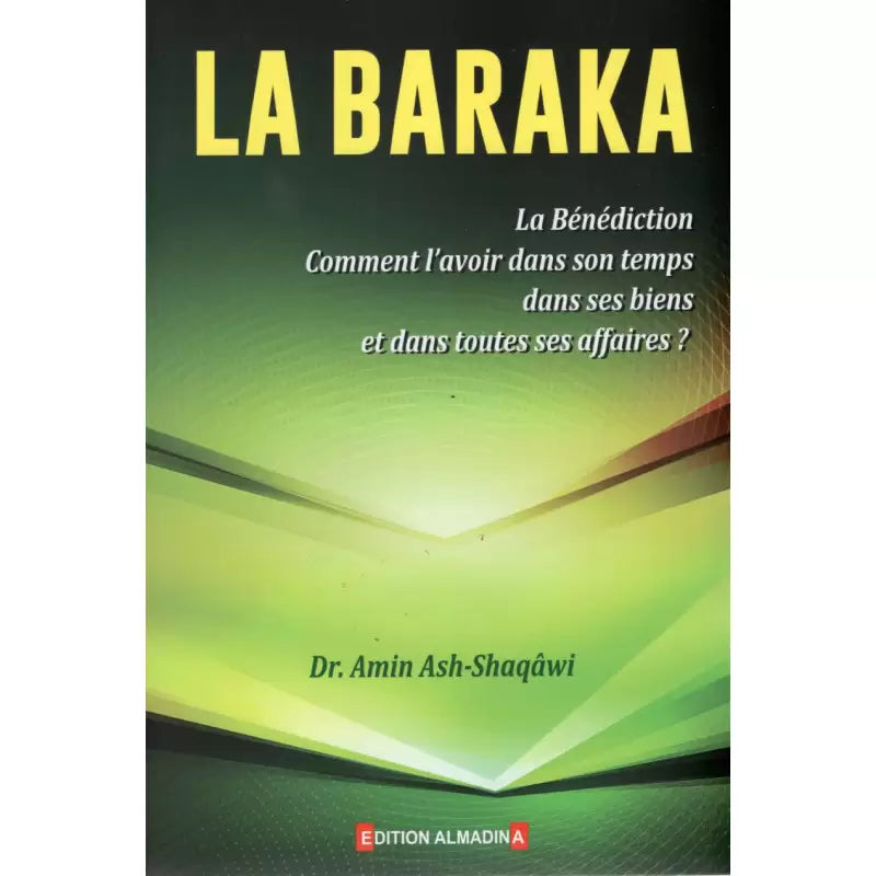 La Baraka : Comment L’Obtenir Dans Sa Vie – Ash-Shaqâwî