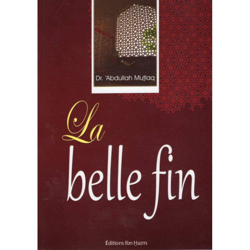 La belle fin - Librairie Al Minhaj